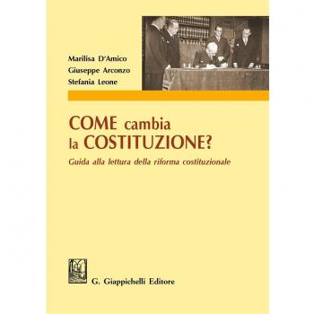 Come cambia la Costituzione? Guida alla lettura della riforma costituzionale