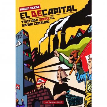 El Decapital Tratado Sobre El Divino Consumo