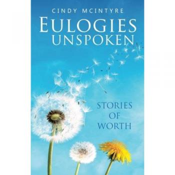 Eulogies Unspoken