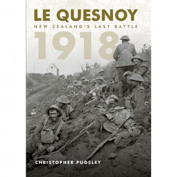 Pugsley, Christopher: Le Quesnoy 1918