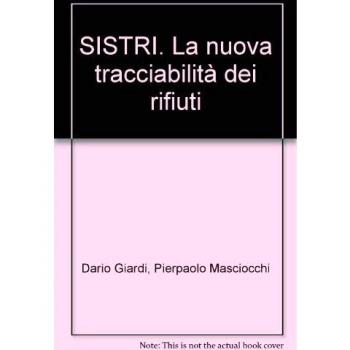 SISTRI La nuova tracciabilità dei rifiuti