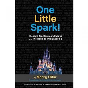 One Little Spark : Mickey's Ten Commandments and the Road to Imagineering