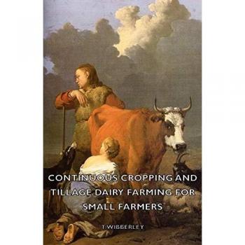 Continuous Cropping and Tillage Dairy Farming for Small Farmers