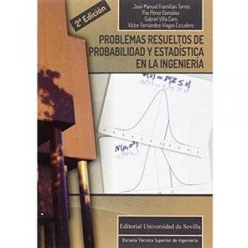 Problemas resueltos de probabilidad y estadística en la ingeniería