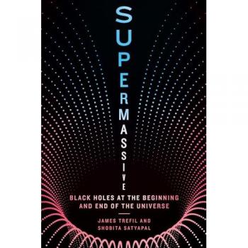 Supermassive : Black Holes at the Beginning and End of the Universe