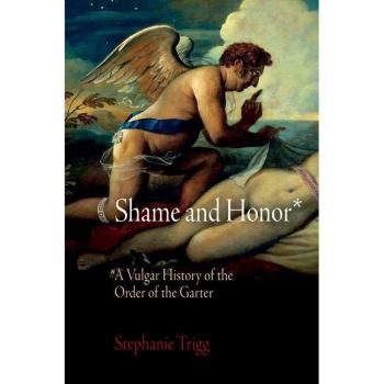 Vitalsource Technologies, Inc. Shame and Honor: A Vulgar History of the Order of the Garter