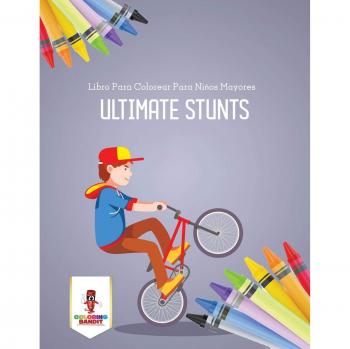 Ultimate Stunts: Libro Para Colorear Para Niños Mayores