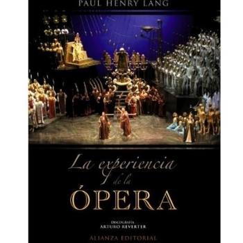 La experiencia de la ópera: Una introducción sencilla a la historia y literatura operística (Tapa blanda con solapas).