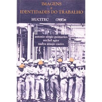 Imagens e identidades do trabalho (Ciências sociais) (Portuguese Edition)