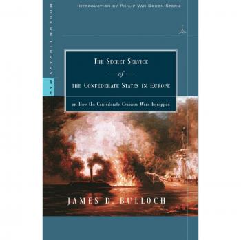 The Secret Service of the Confederate States in Europe, Modern Library War Series
