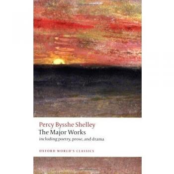 The Major Works (Oxford World's Classics) by Percy Bysshe Shelley New Book