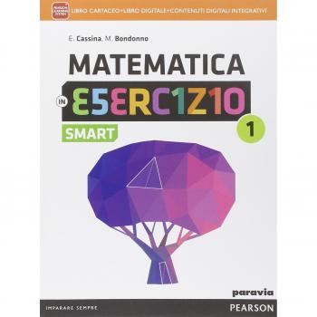 Matematica in esercizio smart. Per le Scuole superiori. Con e-book. Con espansione online
