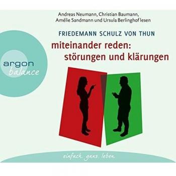 Miteinander reden Teil 1: Störungen und Klärungen: Die Psychologie der Kommunikation