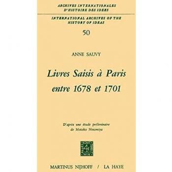 Livres saisis à Paris entre 1678 et 1701: D'après une étude préliminaire de Motoko Ninomiya