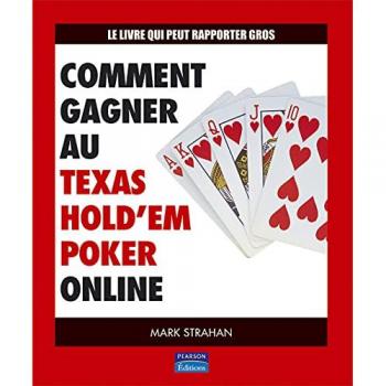 Comment gagner au Texas Hold'Em Poker Online
