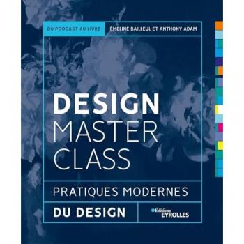 Design MasterClass: Pratiques modernes du design