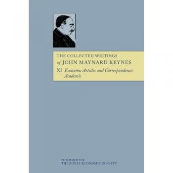 The Collected Writings of John Maynard Keynes