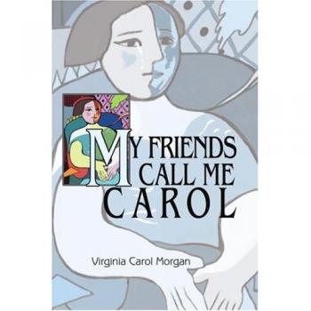 My Friends Call Me Carol