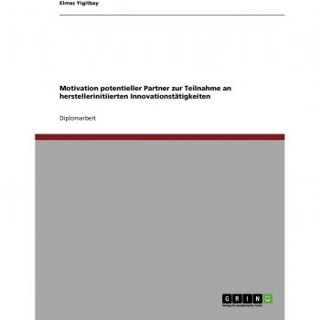 Motivation potentieller Partner zur Teilnahme an herstellerinitiierten Innovationstätigkeiten