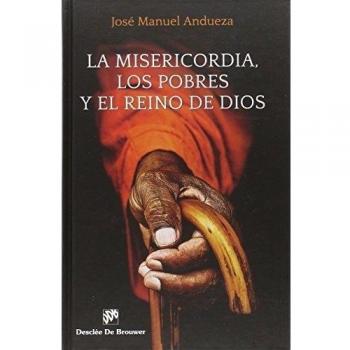 La misericordia, los pobres y el Reino de Dios