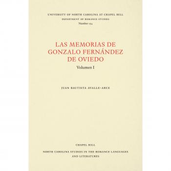 Las Memorias de Gonzalo Fernández de Oviedo: Volumen I