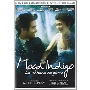 Mood Indigo. La schiuma dei giorni