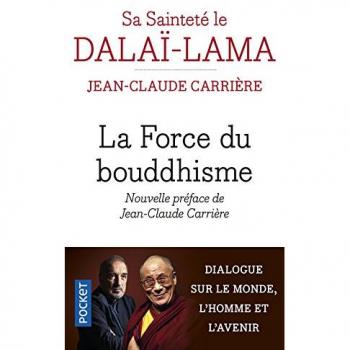 La Force du bouddhisme : Mieux vivre dans le monde d'aujourd'hui