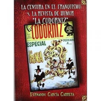 Censura en el franquismo y la revista de humor “La Codorniz”, La.