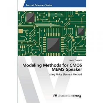 Modeling Methods for CMOS MEMS Speaker