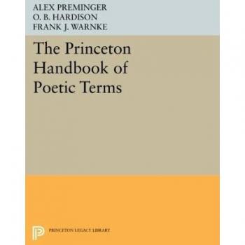 Princeton HANDBOOK OF POETIC TERMS
