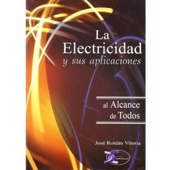 Electricidad y sus aplicaciones, la