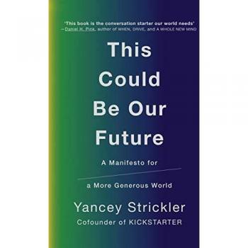 Yancey Strickler This Could Be Our Future