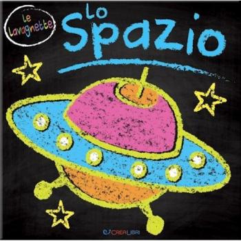 Lo spazio. Ediz. a colori
