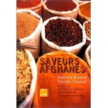 Saveurs afghanes. La cuisine du gandhara