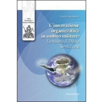 L'innovazione organizzativa in ambito militare. La nascita di difesa servizi S.p.A.