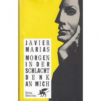Javier Marías Morgen In Der Schlacht Denk An Mich