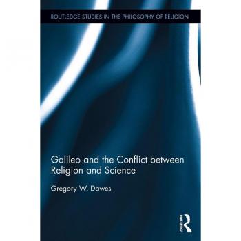 Galileo and the Conflict between Religion and Science