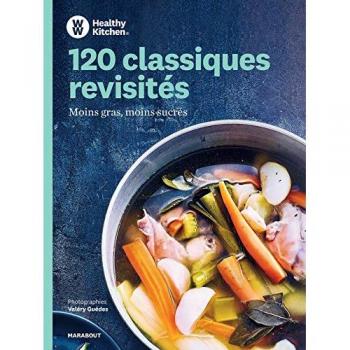 120 Classiques Revisités : Moins Gras, Moins Sucrés