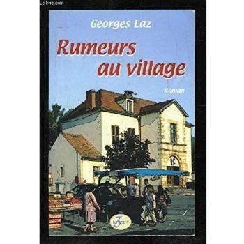 Georges Laz Rumeurs Au Village
