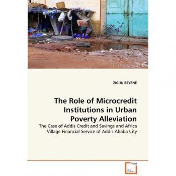 The Role of Microcredit Institutions in Urban Poverty Alleviation