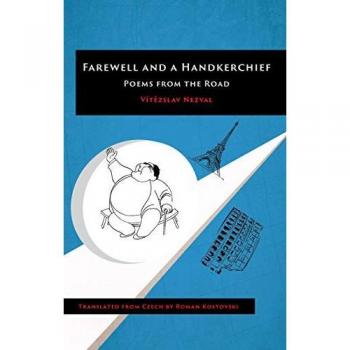 Nezval, Vit¿zslav: Farewell and a Handkerchief