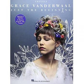 Grace Vanderwaal: Just The Beginning, Ukulele Edition