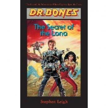 Dr. Bones, The Secret of the Lona: A HERO IS BORN!