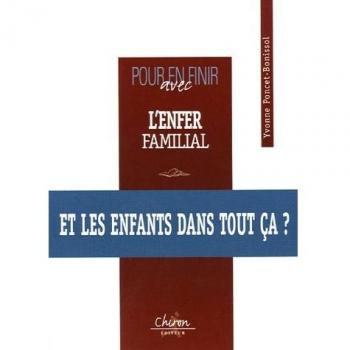 Pour en finir avec l'enfer familial