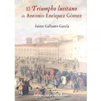 El triumpho lusitano de antonio enríquez gómez (Tapa blanda).