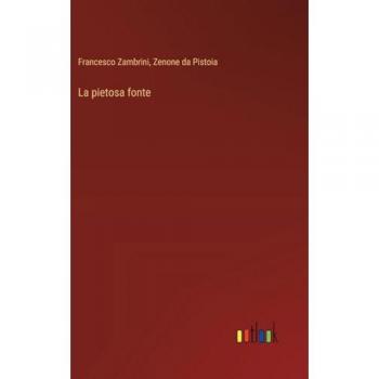 Zambrini, Francesco: La pietosa fonte
