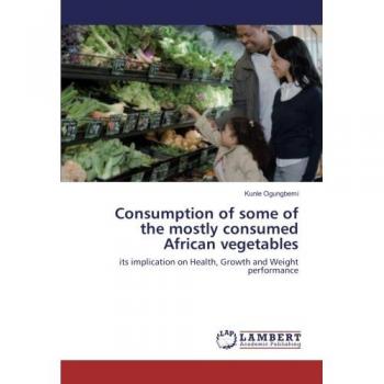 Ogungbemi, Kunle: Consumption of some of the mostly consumed African vegetables