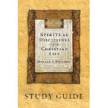 Spiritual Disciplines for the Christian Life (Study Guide Revised Updated)
