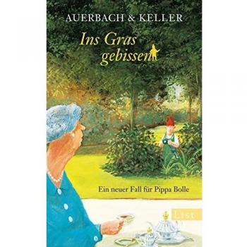Ins Gras gebissen: Ein neuer Fall für Pippa Bolle