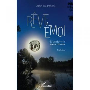 Rêve Émoi: S'endormir sans dormir Poésies